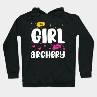 This Girl Loves Archery - Archery Enthusiast Hoodie